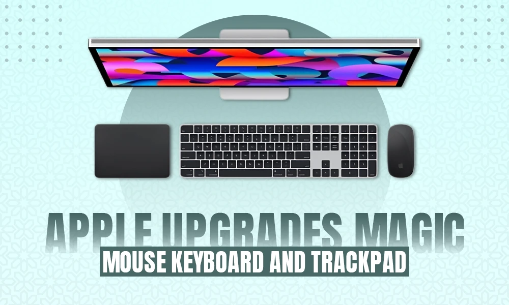 apple upgrades magic mouse keyboard and trackpad