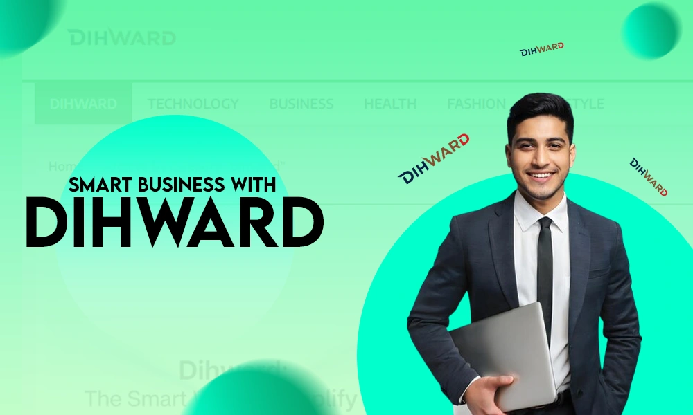 smart busine4ss with dihward